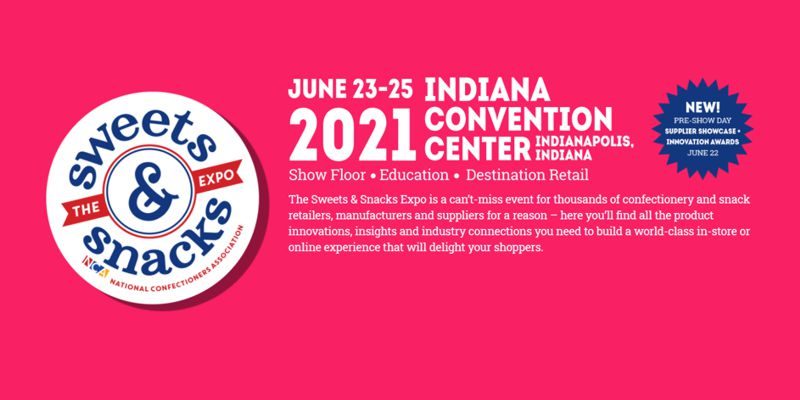 The 2021 Sweets & Snacks Expo Update