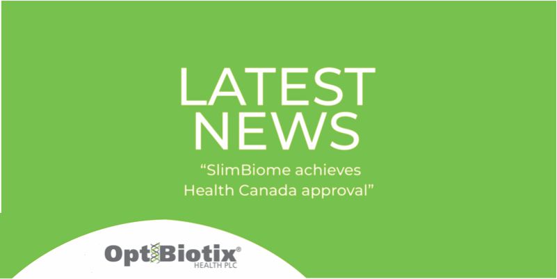 SlimBiome® from OptiBiotix achieves Health Canada approval