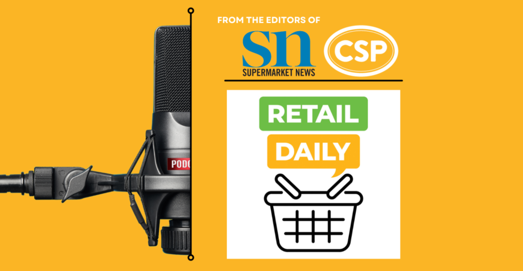 The Retail Daily podcast | Supermarket News