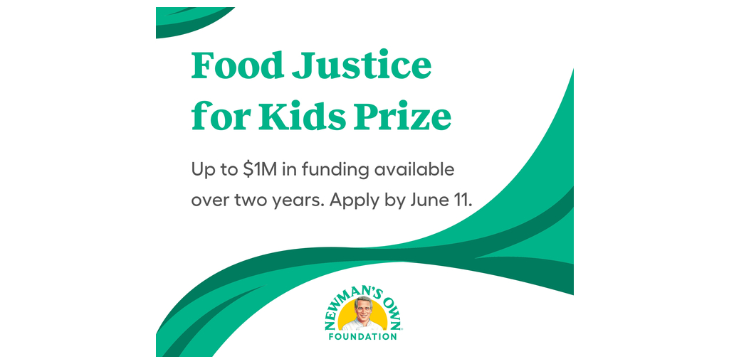 Newman’s Own Foundation Announces Inaugural Food Justice for Kids Prize