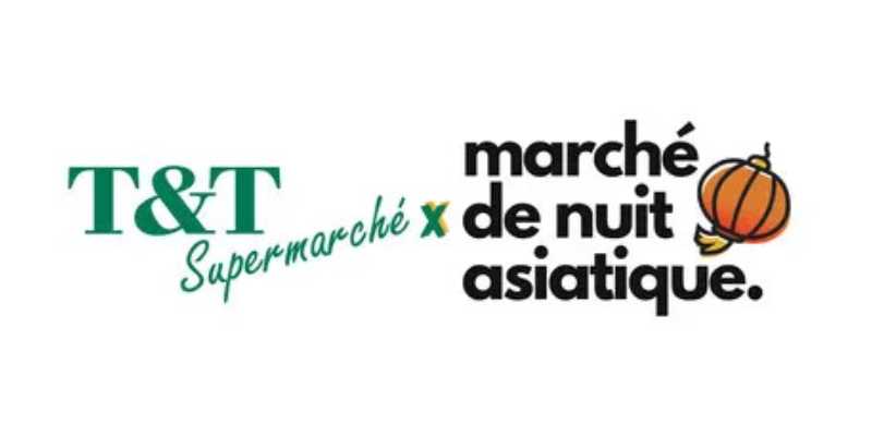 T&T Supermarché and Marché de Nuit Asiatique Join Forces Again for Montreal's Largest Asian Night Market