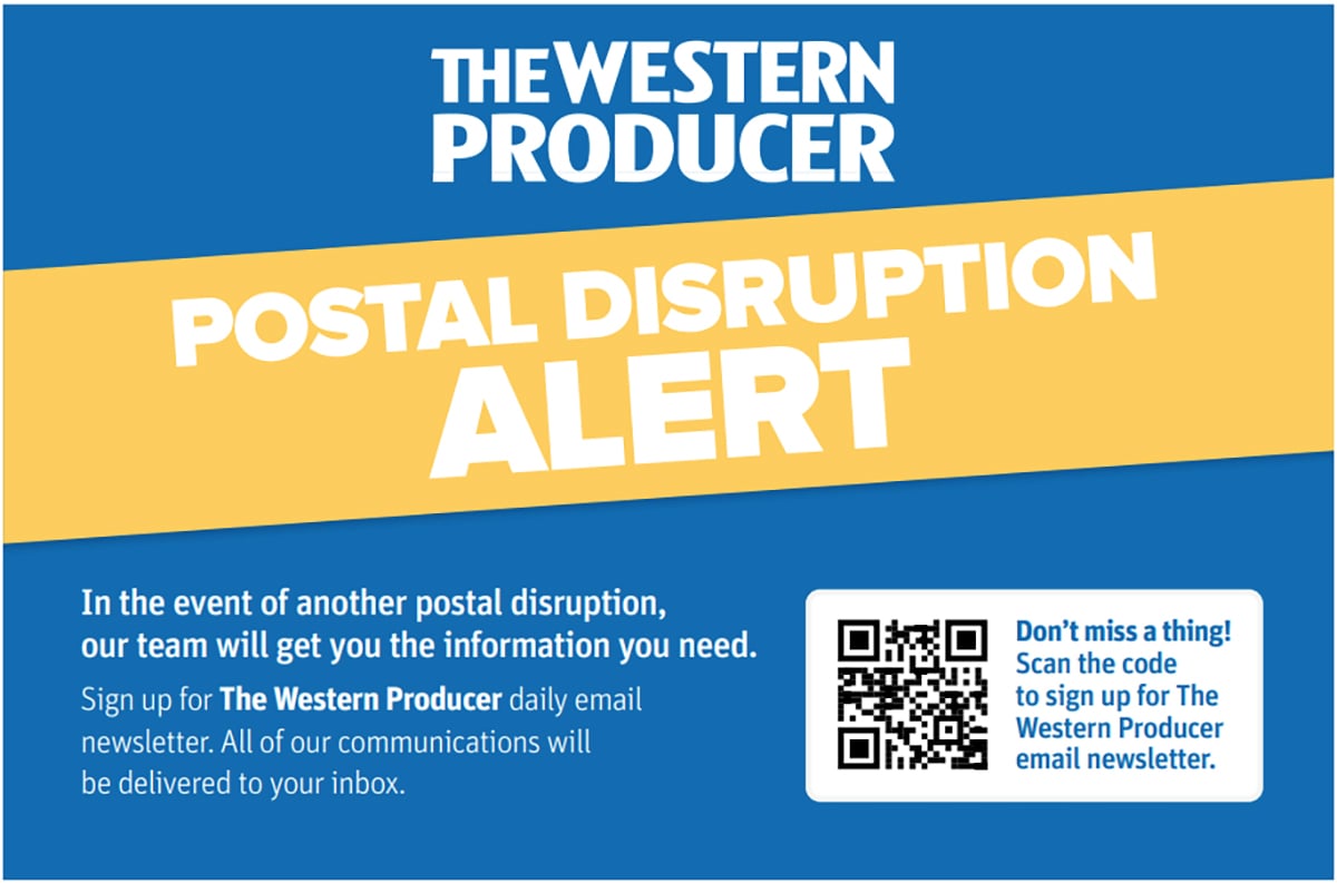 The Western Producer will continue bringing you the stories you’ve come to expect through our e-newsletter and digital editions while we wait for postal deliveries to be restored.   