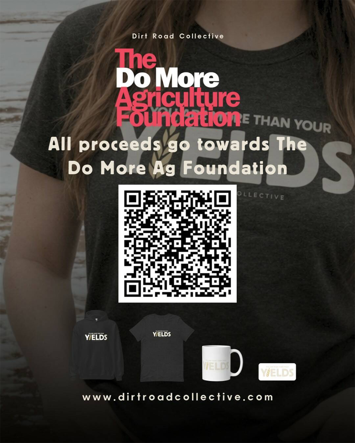 Dirt Road Collective will be donating profits to Do More Ag.