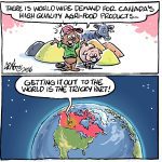 An editorial cartoon showing a beaver, pig and cow, with the beaver saying, "There is worldwide demand for Canada's high quality agri-food products..." Beneath that, is a map of North America as seen from space with Canada saying, "Getting it out to the world is the tricky part!"